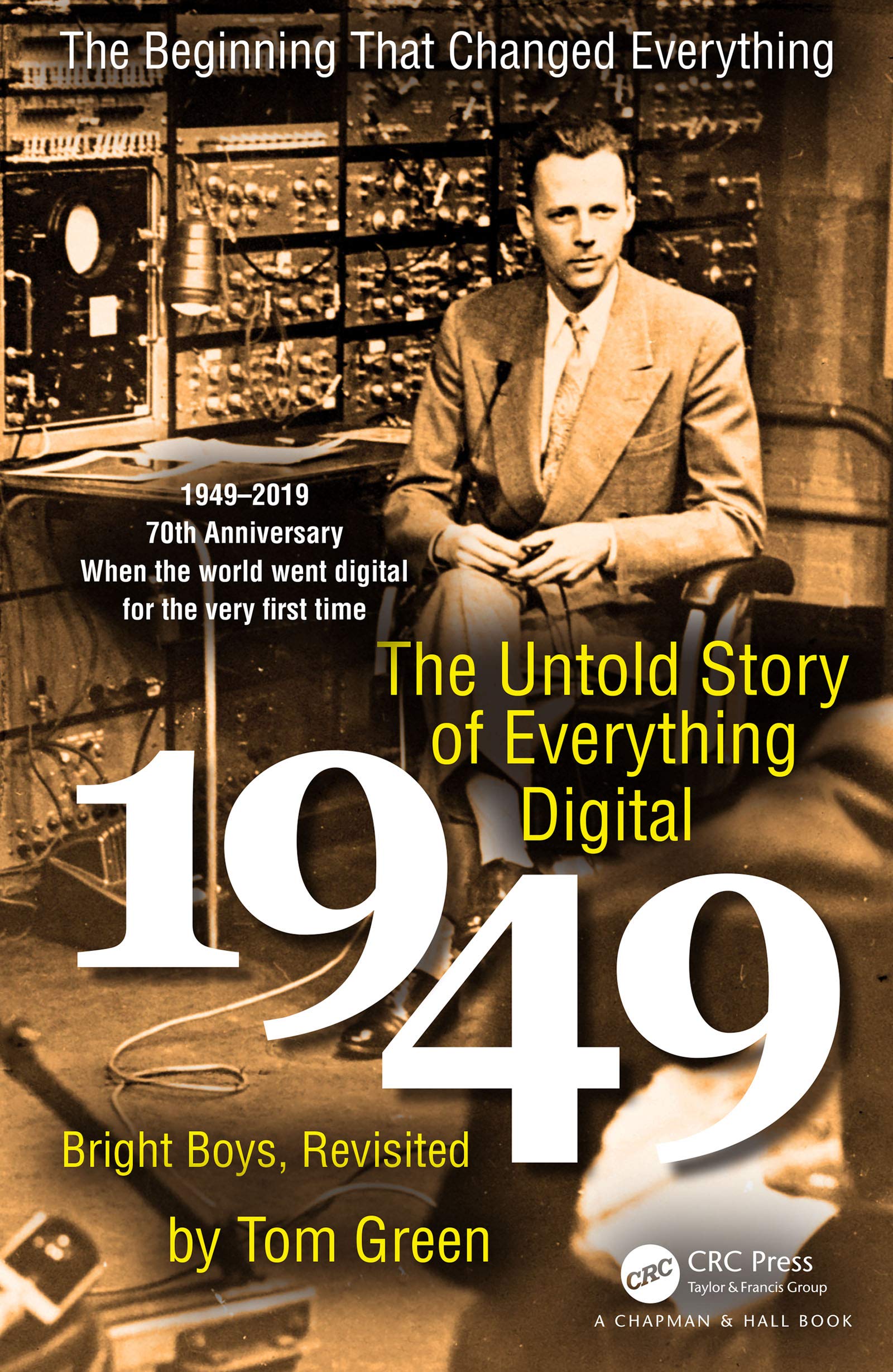 The Untold Story of Everything Digital: Bright Boys, Revisited (AK Peters/CRC Recreational Mathematics Series)