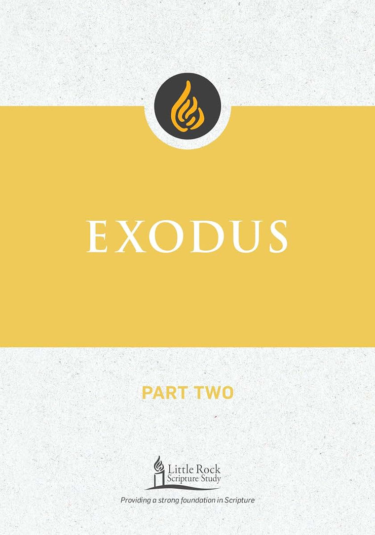 Exodus, Part Two (Little Rock Scripture Study)