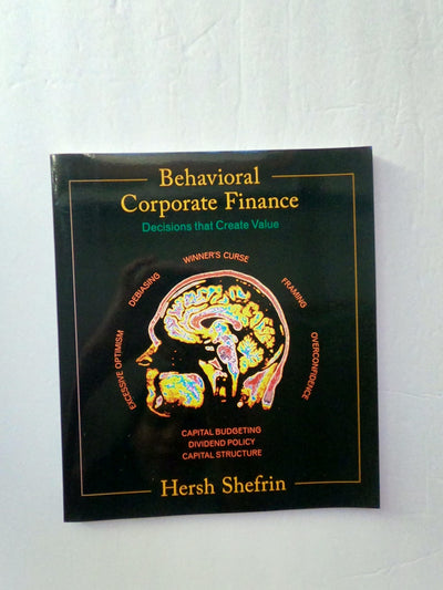 Behavioral Corporate Finance (Mcgraw-hill/irwin Series in Finance, Insurance, And Real Estate)