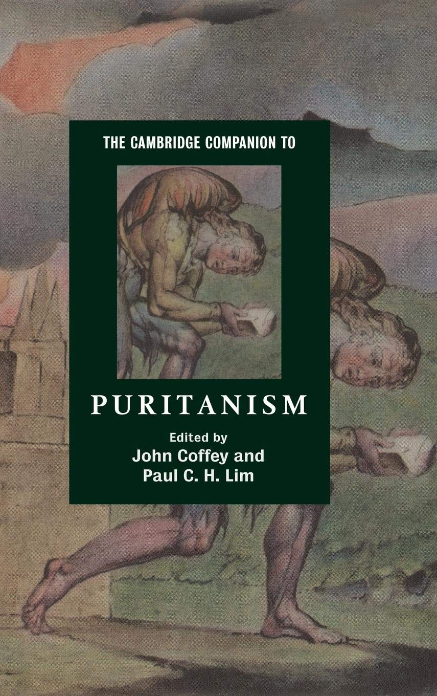 The Cambridge Companion to Puritanism (Cambridge Companions