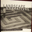 Landscape Narratives: Design Practices for Telling Stories b