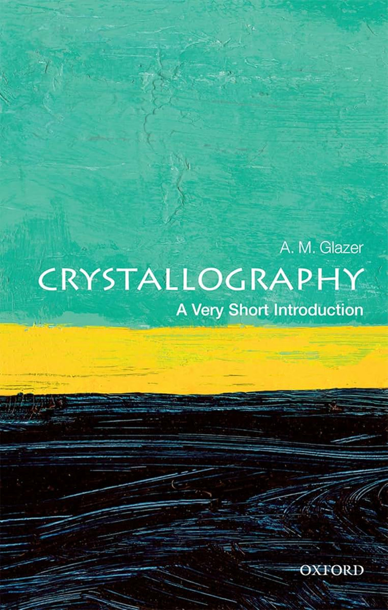 Crystallography: A Very Short Introduction (Very Short Introductions)