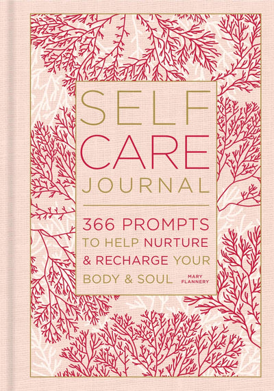 Self-Care Journal: 366 Prompts to Help Nurture & Recharge Your Body & Soul (Volume 9) (Gilded, Guided Journals)