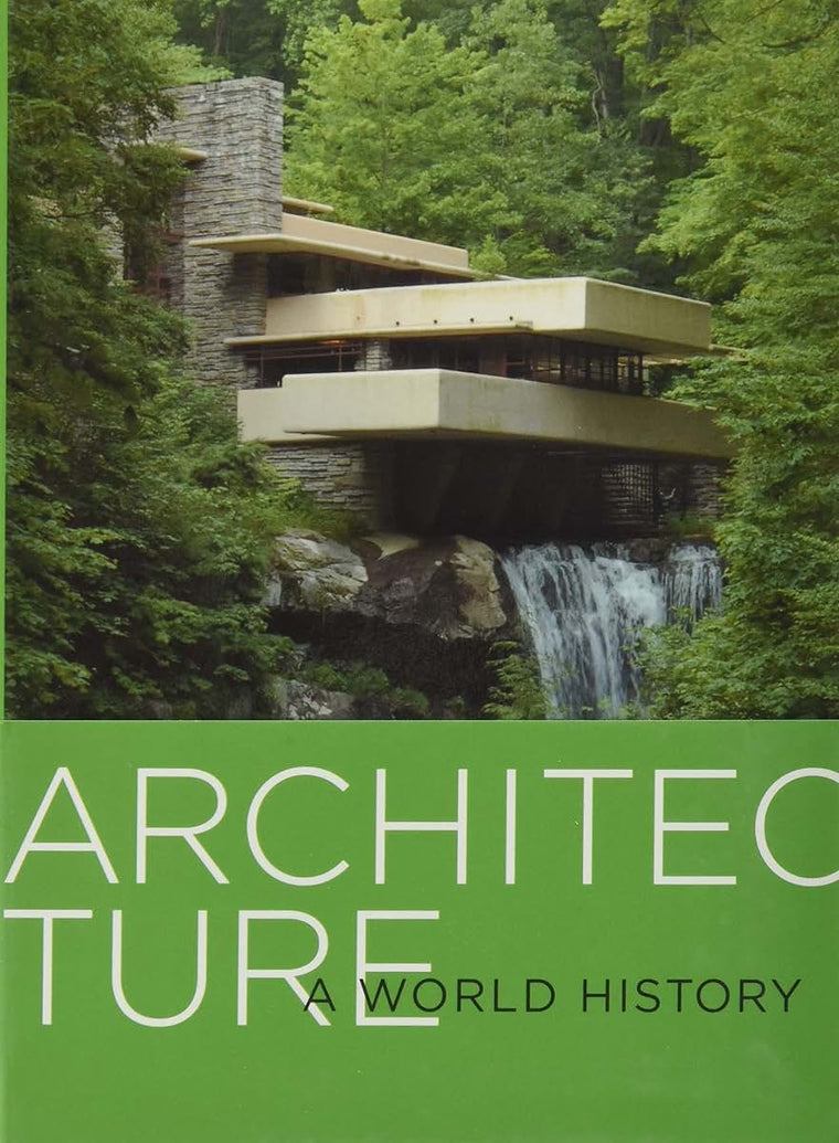 Architecture: A World History by Borden, Daniel