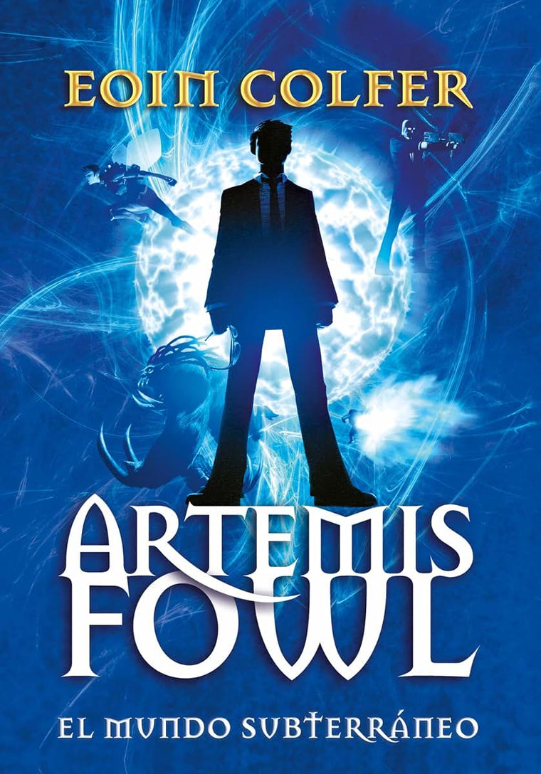 Artemis Fowl: el mundo subterráneo / Artemis Fowl (Spanish Edition)