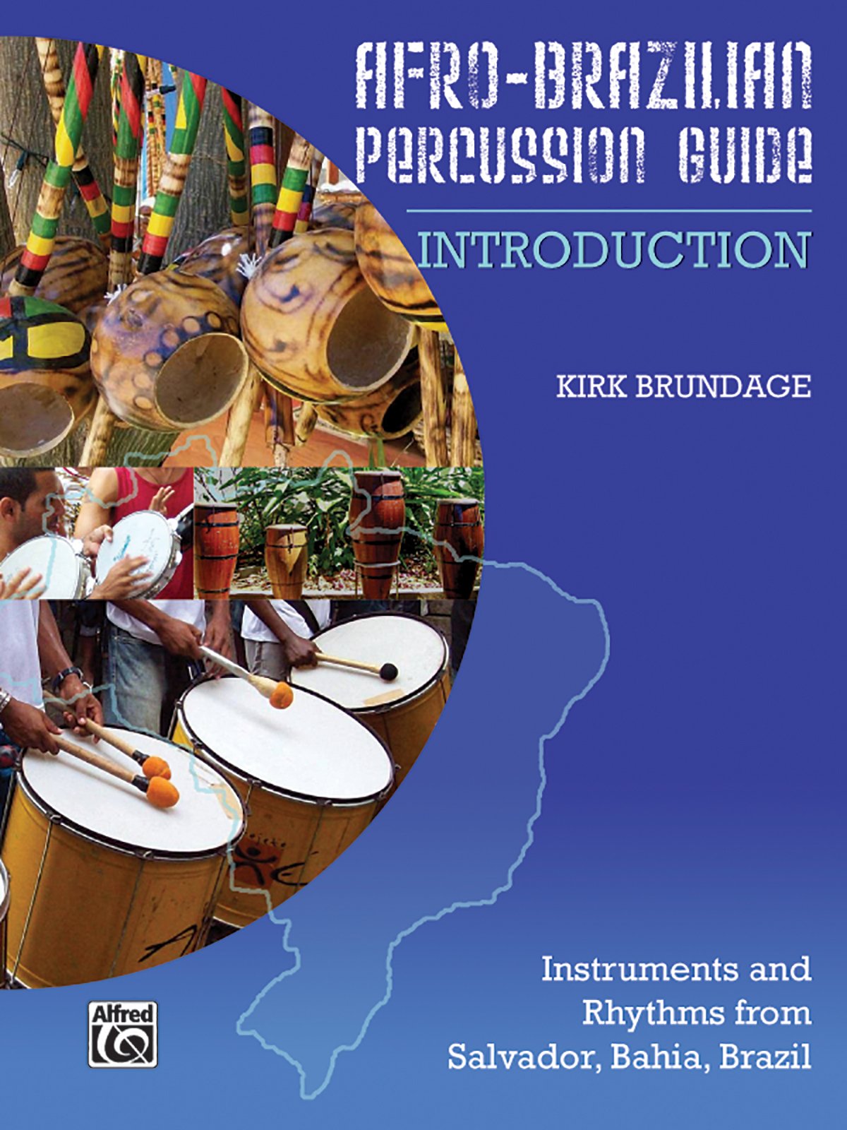 Afro-Brazilian Percussion Guide: INTRODUCTION by Alfred Musi