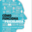 C?mo funciona la psicolog?a (How Psychology Works) (DK How Stuff Works) (Spanish Edition)