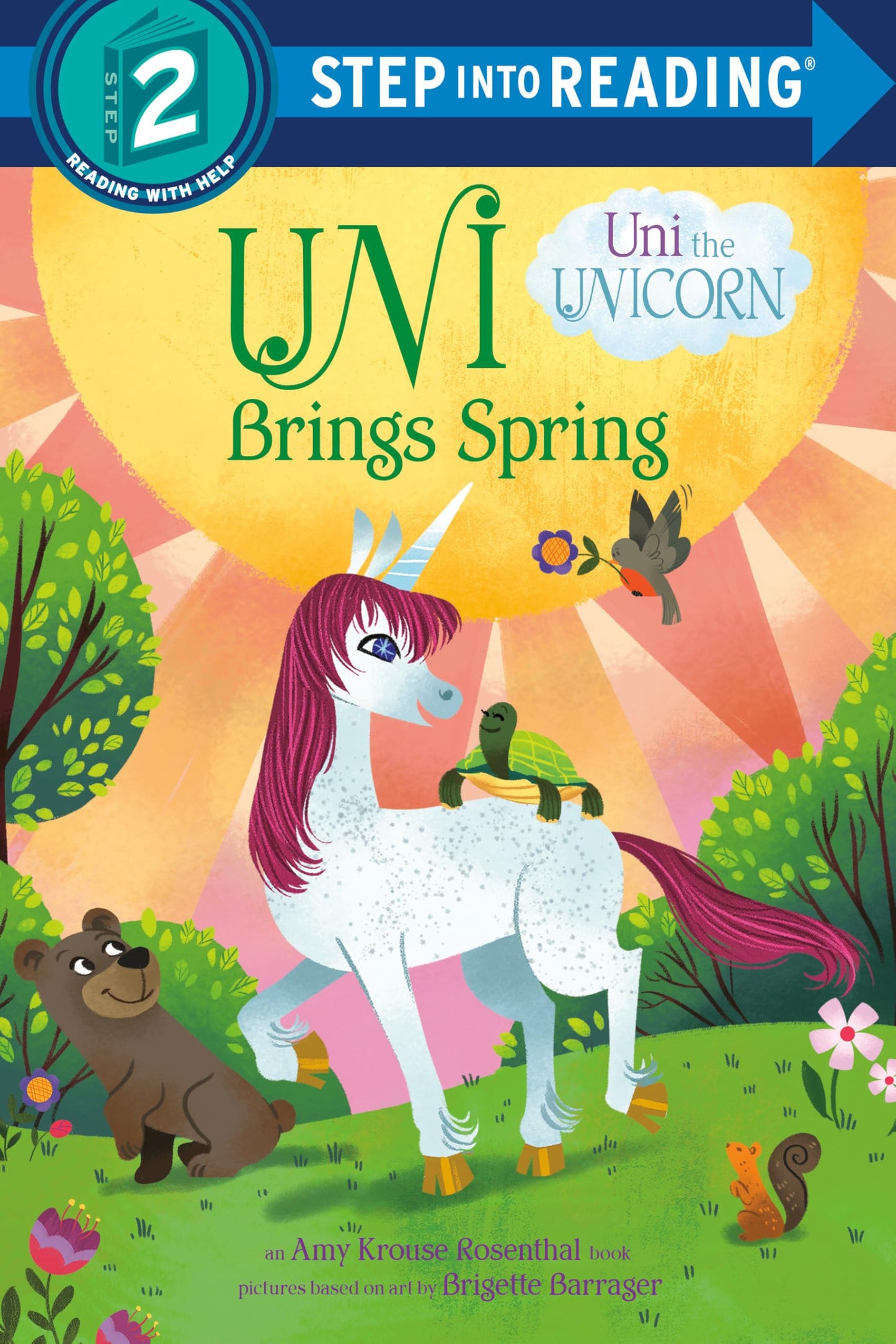 Uni Brings Spring (Uni the Unicorn) (Step into Reading, Step 2)