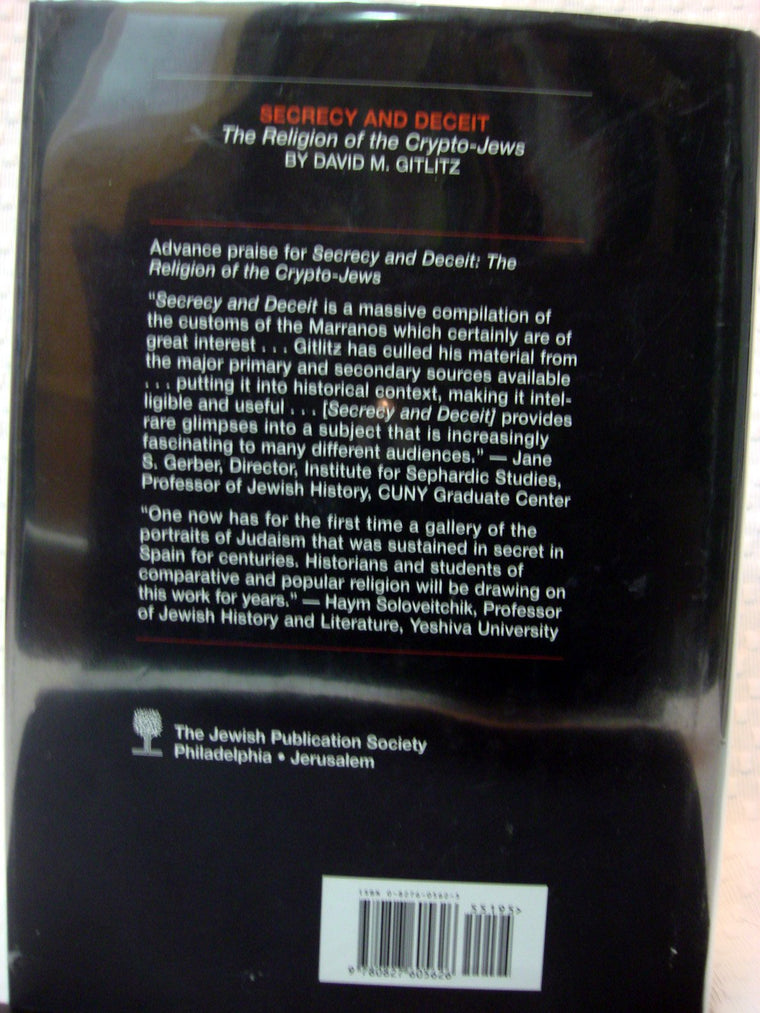 Secrecy and Deceit: The Religion of Crypto-Jews — back cover