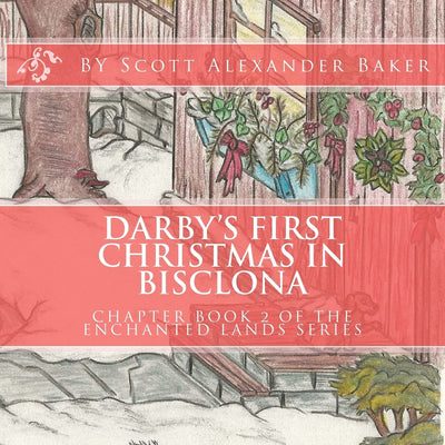 Darbys First Christmas in Bisclona: Chapter Book 2