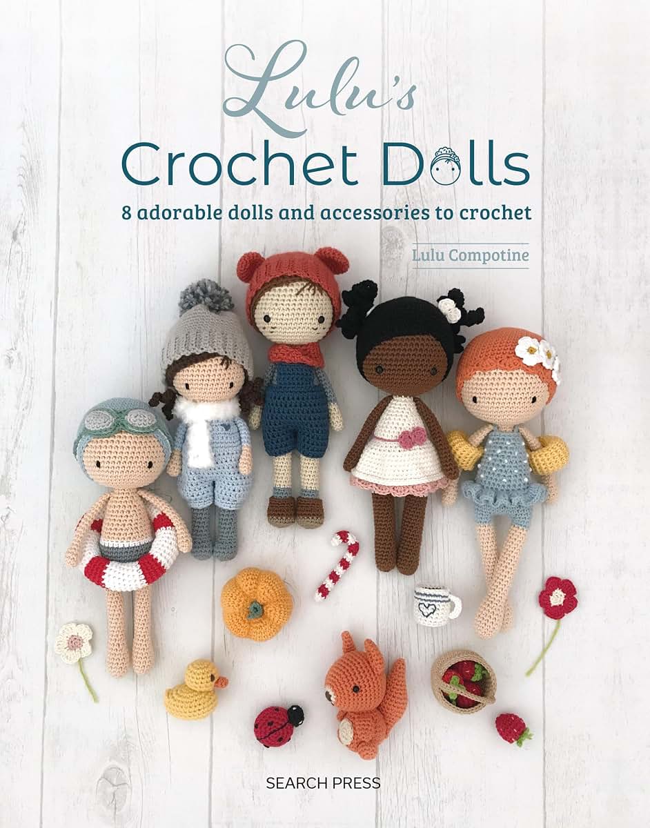 Lulus Crochet Dolls: 8 adorable dolls and accessories to crochet
