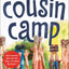 Cousin Camp: A Grandparent's Guide to Creating Fun, Faith, and Memories That Last