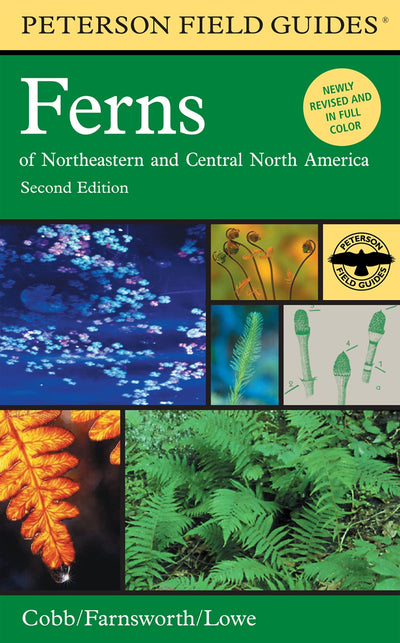 Peterson Field Guide to Ferns: Northeastern and Central North America, 2nd Edition