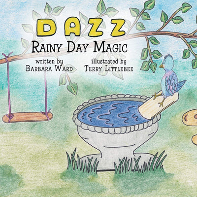 Adventures With Dazz: Rainy Day Magic