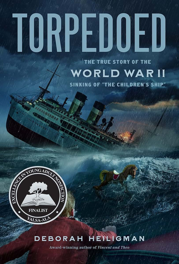 Torpedoed: The True Story of the World War II Sinking of "The Children's Ship"