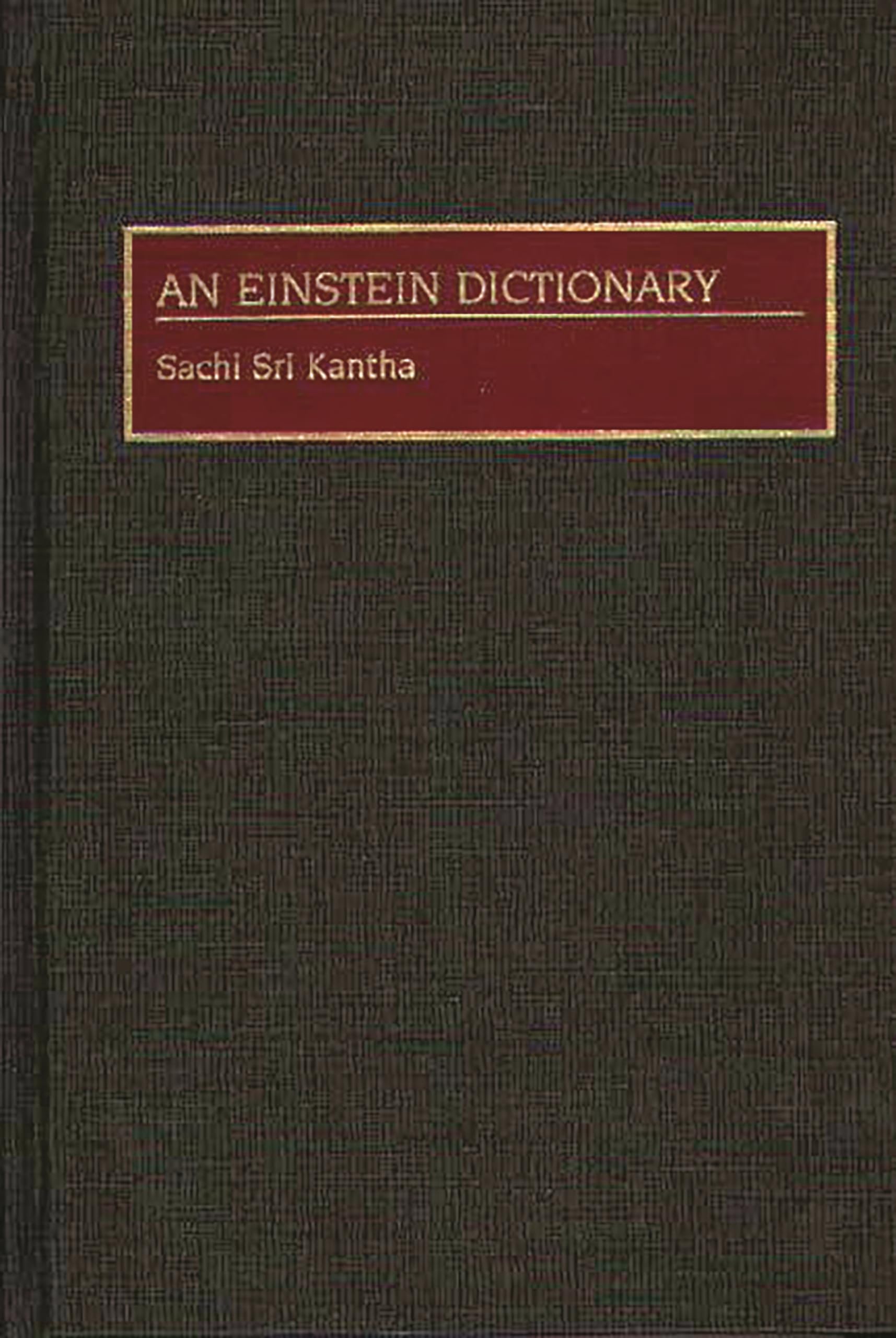 An Einstein Dictionary (Jossey-Bass Business and Management)