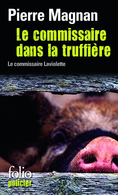 Le Commissaire Dans la Truffiere (Commissaire LaViolette Mystery) (French Edition)