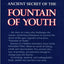 Ancient Secret of the Fountain of Youth.