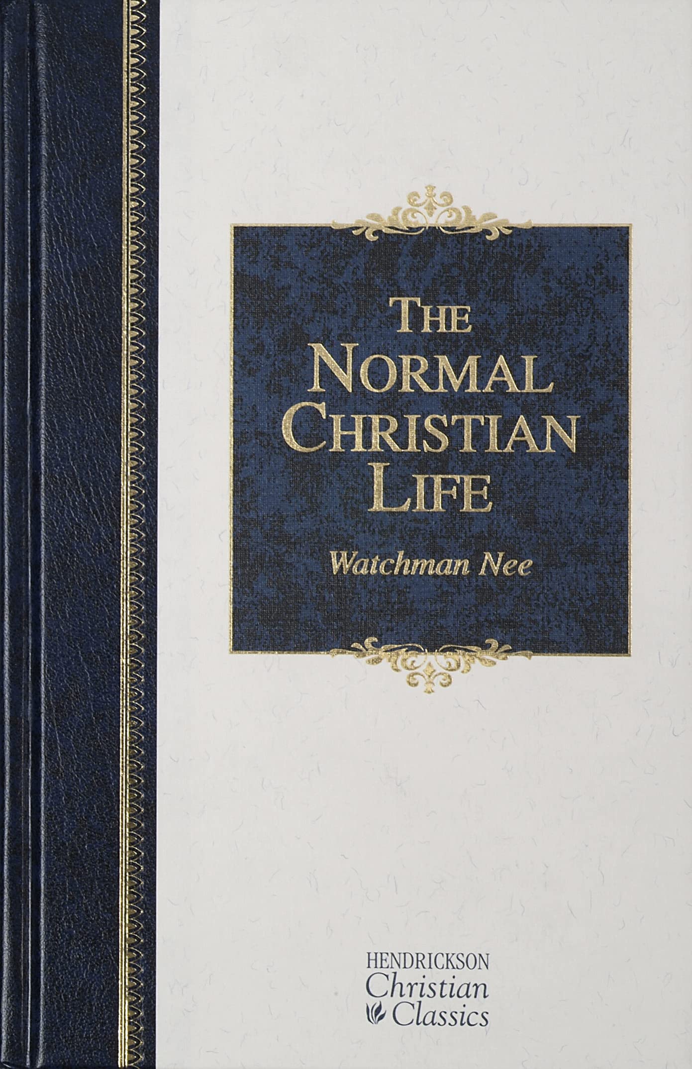 The Normal Christian Life (Hendrickson Christian Classics)