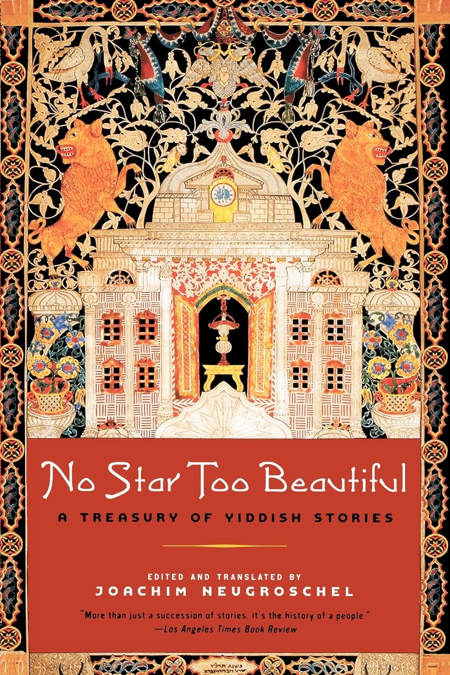 No Star Too Beautiful: A Treasury of Yiddish Stories
