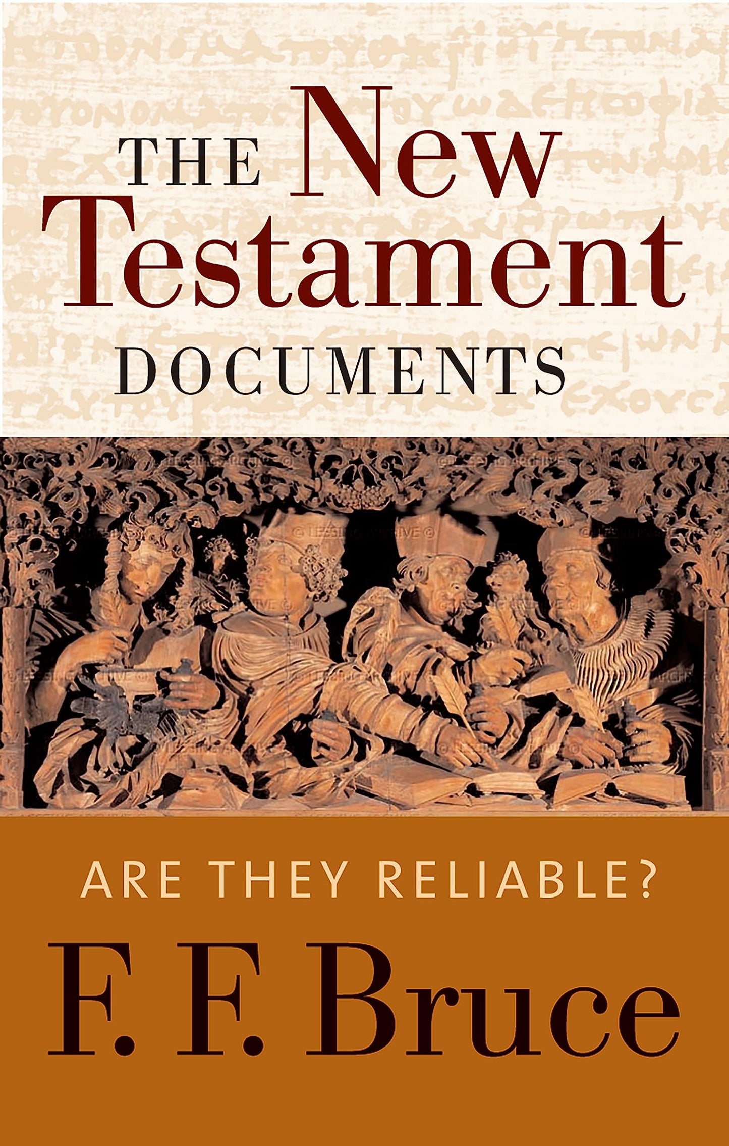 The New Testament Documents: Are They Reliable?