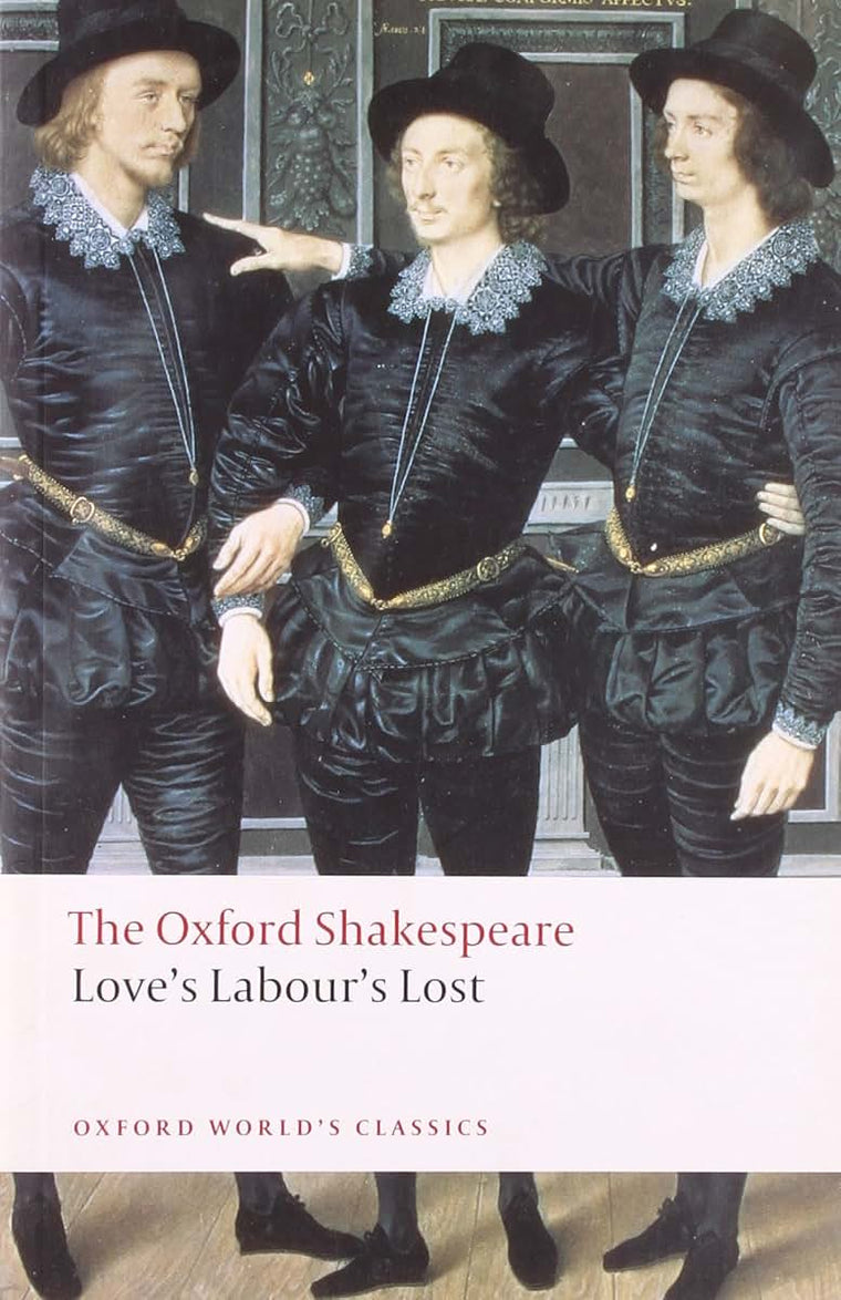 Love's Labour's Lost: The Oxford Shakespeare (Oxford World's Classics)
