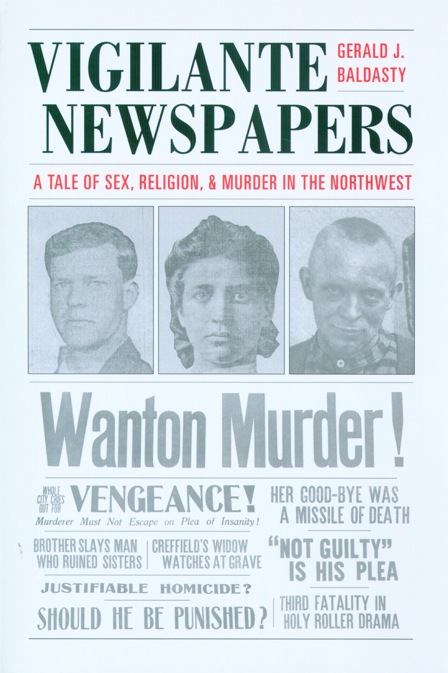 Vigilante Newspapers by Baldasty, Gerald J.