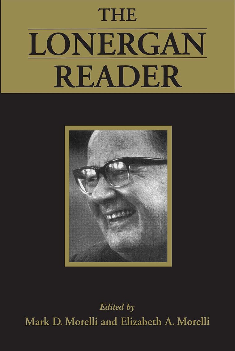 The Lonergan Reader (Lonergan Studies)