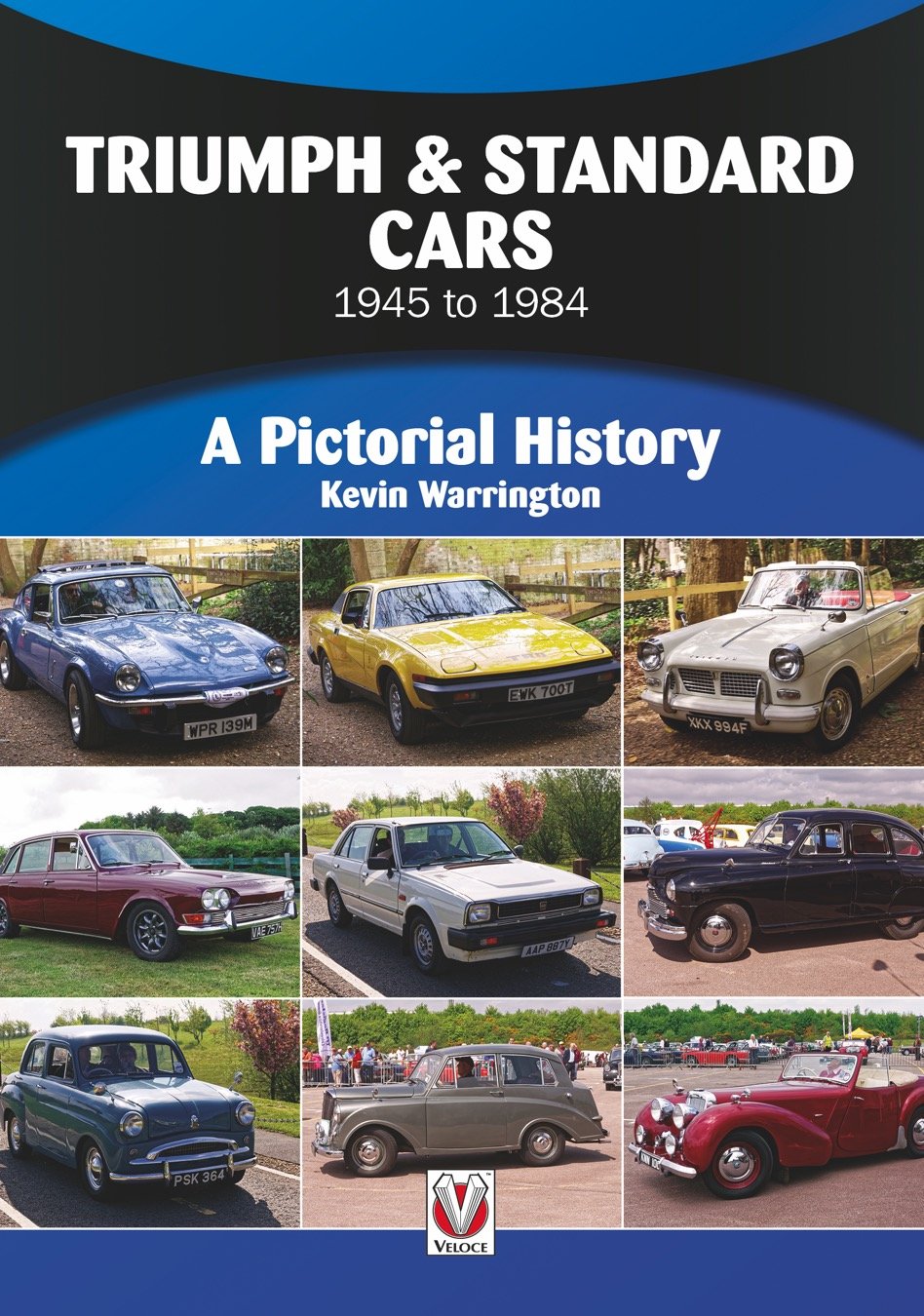 Triumph & Standard Cars 1945 to 1984: A Pictorial History