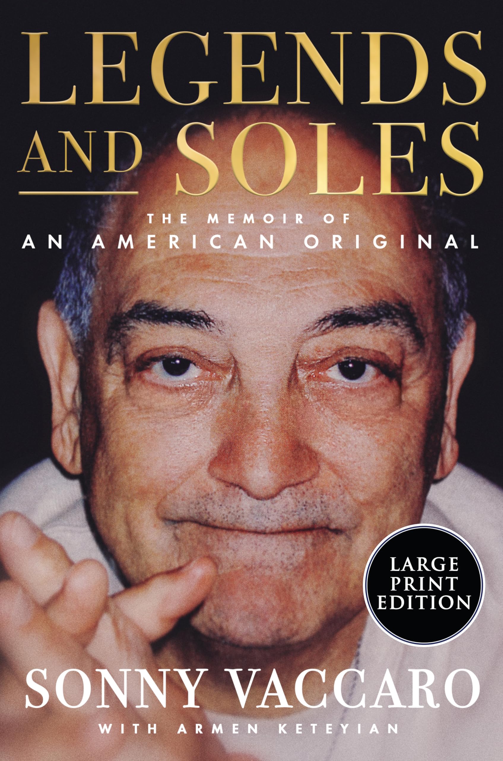 Legends and Soles: The Memoir of an American Original