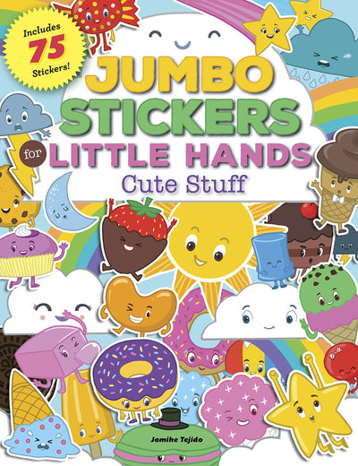Jumbo Stickers for Little Hands: Cute Stuff: Includes 75 Stickers (Volume 2) (Jumbo Stickers for Little Hands, 2)