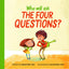 Who Will Ask the Four Questions?