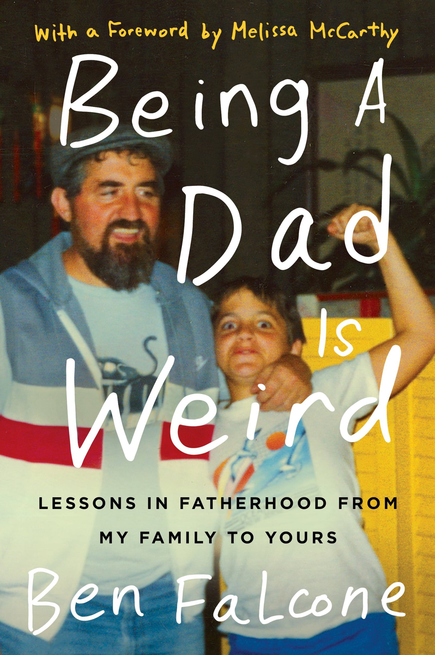 BEING DAD WEIRD