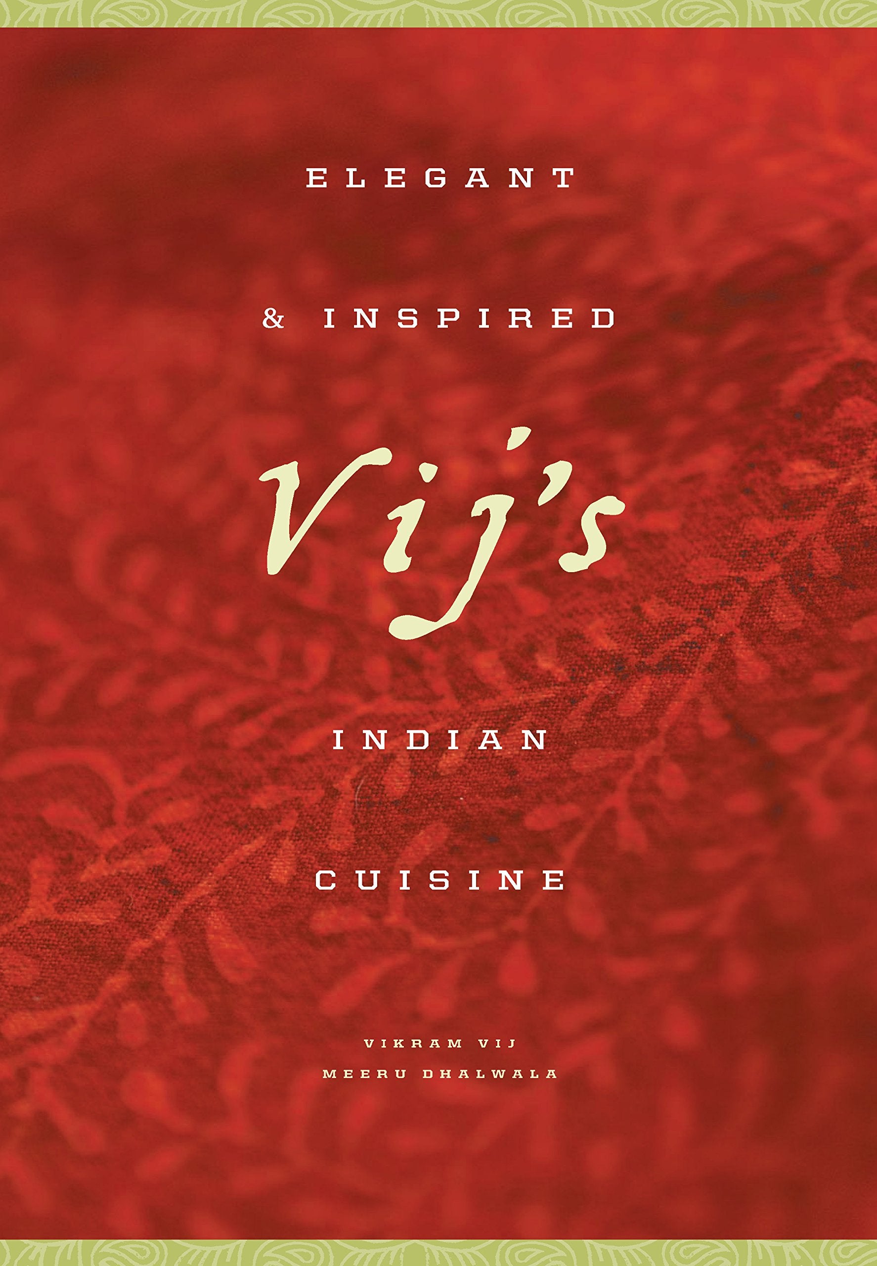 Vij's: Elegant and Inspired Indian Cuisine