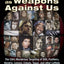 Drugs as Weapons Against Us: The CIA's Murderous Targeting of SDS, Panthers, Hendrix, Lennon, Cobain, Tupac, and Other Activists