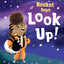 Rocket Says Look Up! by Nathan Bryon (Hardcover)