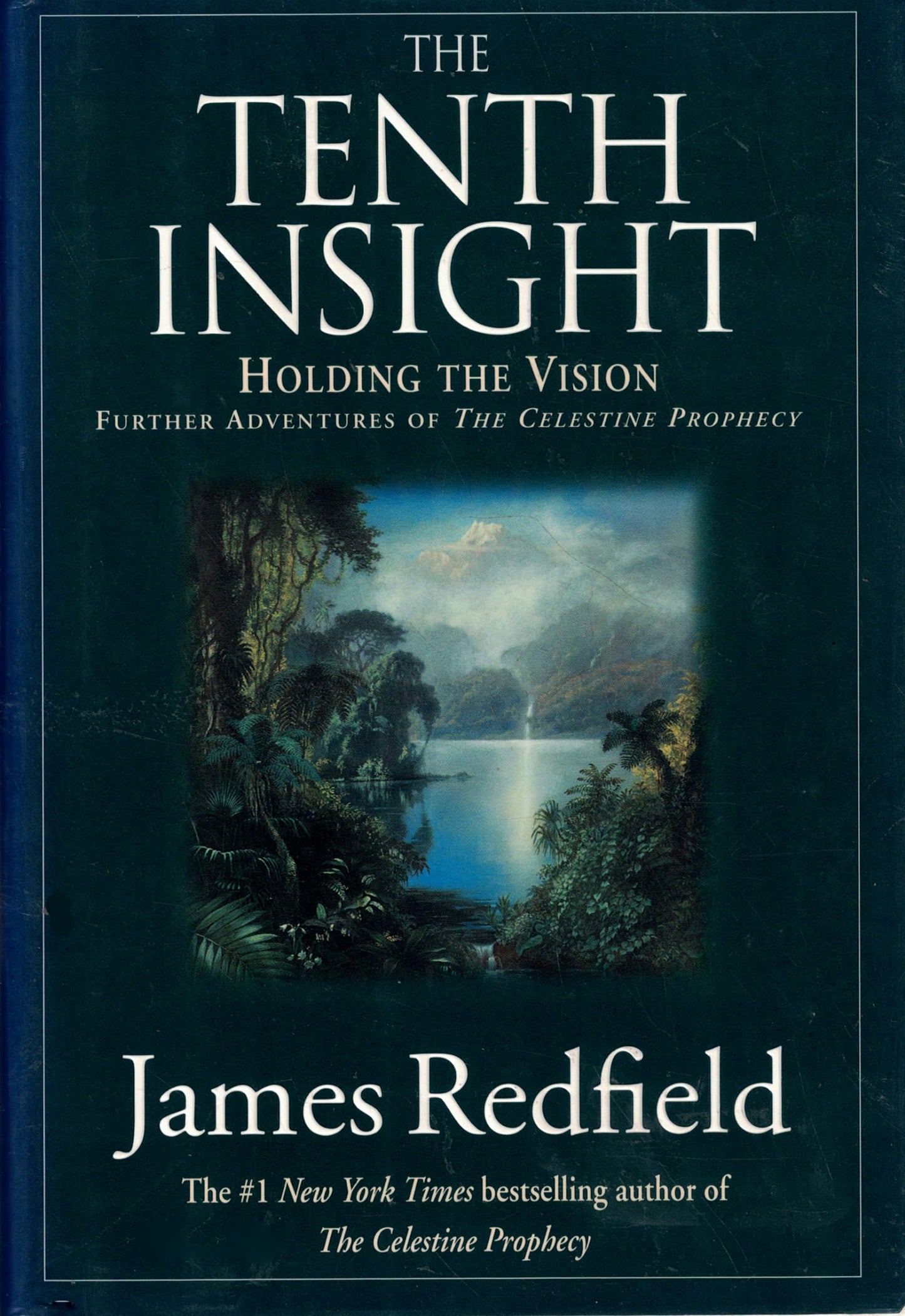 The Tenth Insight: Holding the Vision by Redfield, James