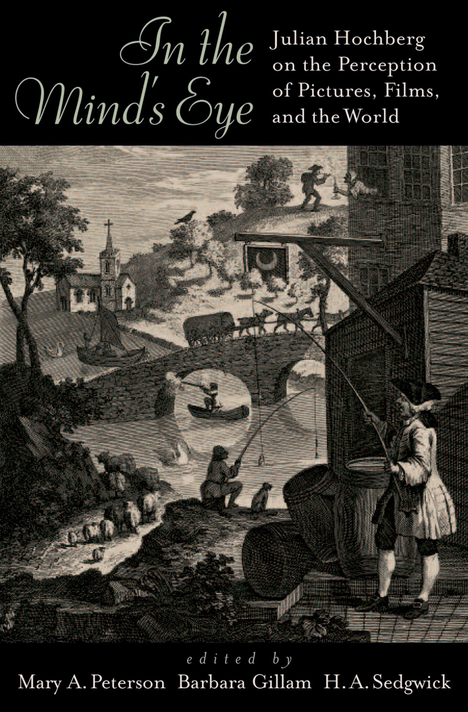 In the Mind's Eye: Julian Hochberg on the Perception of Pictures, Films, and the World