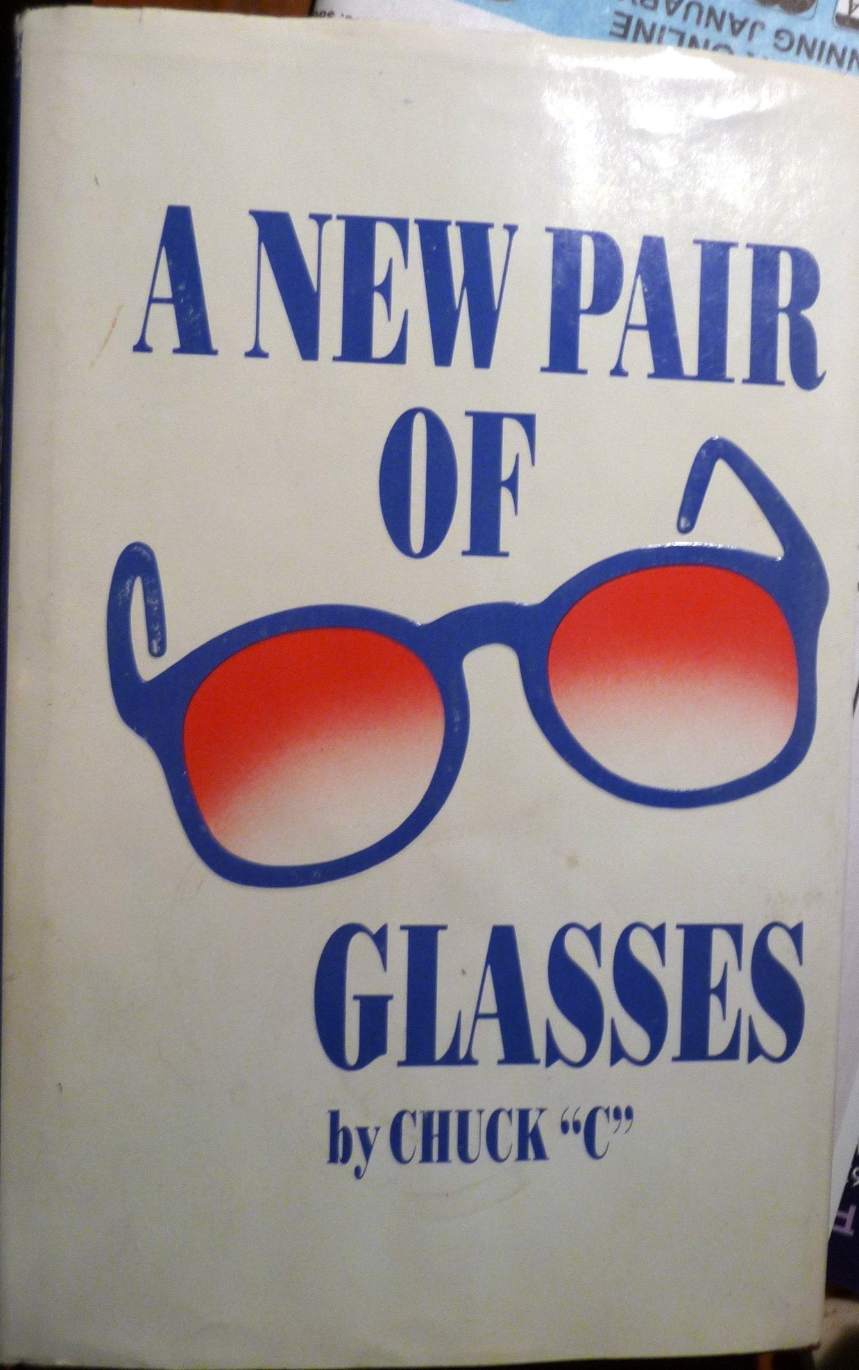 A New Pair of Glasses by Chuck "C" - Miakarts Books