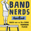 The Marching Band Nerds Handbook: Rules from the 13th Chair Trombone Player