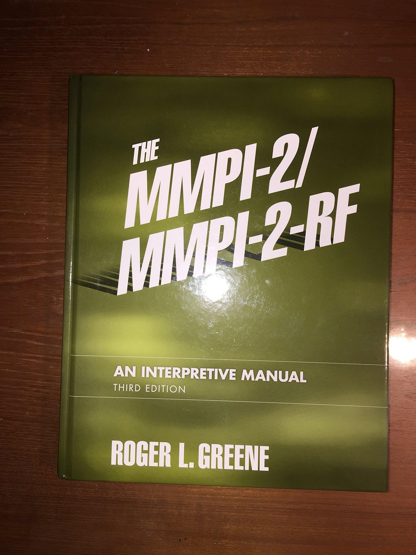 MMPI-2/MMPI-2-RF, The: An Interpretive Manual by Greene, Rog