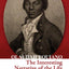 The Interesting Narrative of the Life of Olaudah Equiano: A powerful autobiography of slavery, freedom, and the abolitionist movement (Collins Classics)