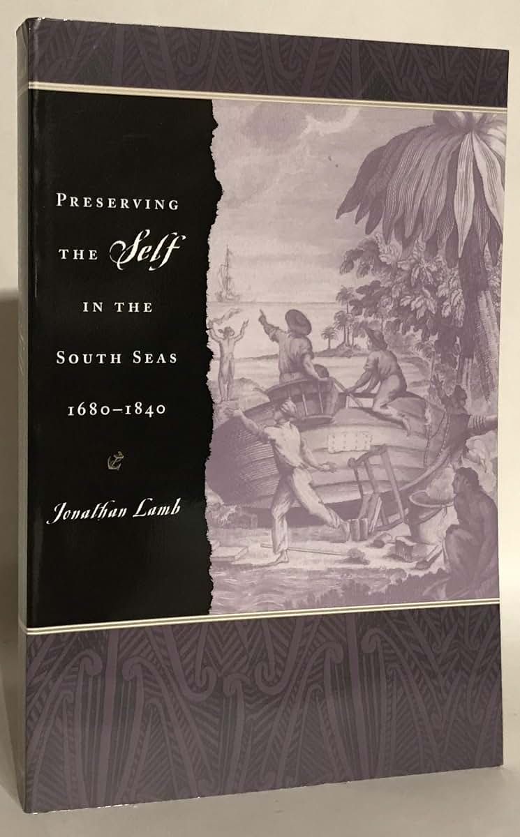 Preserving the Self in the South Seas, 1680-1840