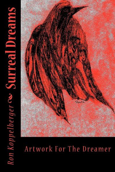 Surreal Dreams: Artwork For The Dreamer