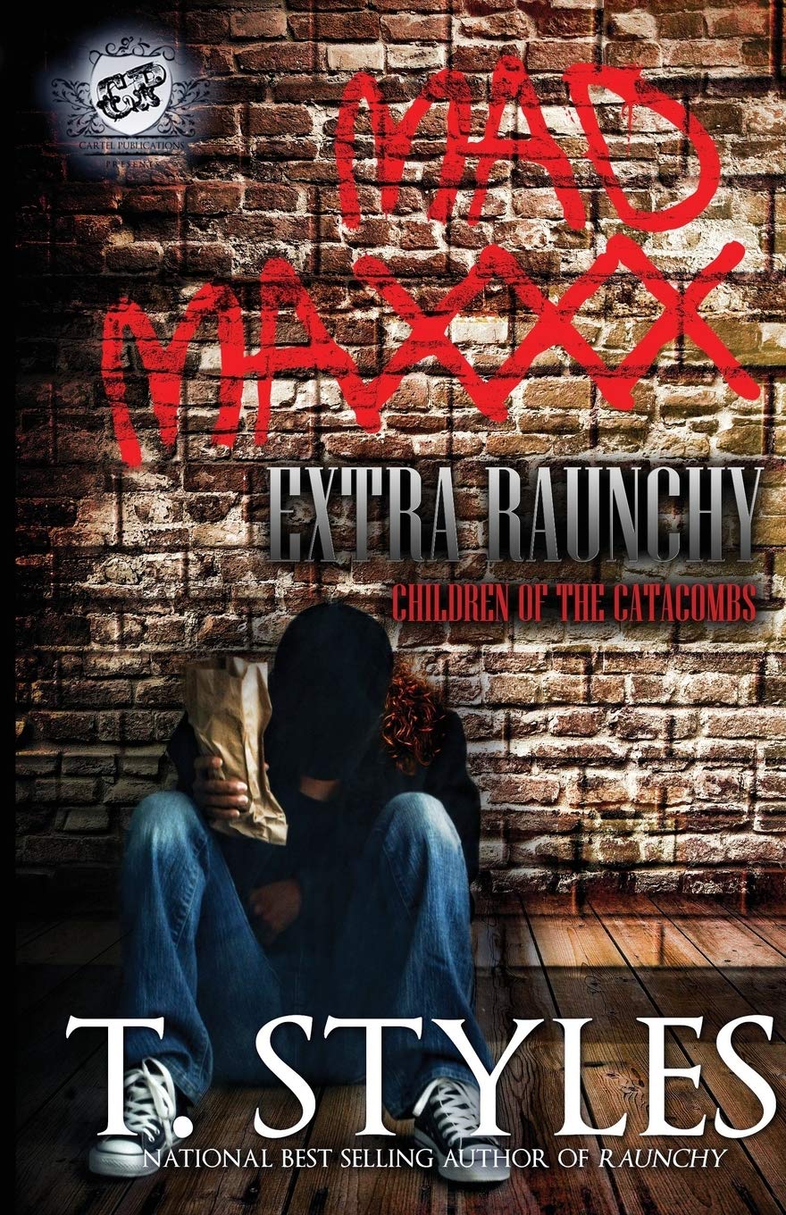 Mad Maxxx: Children of The Catacombs (The Cartel Publications Presents): Extra Raunchy (Raunchy series)