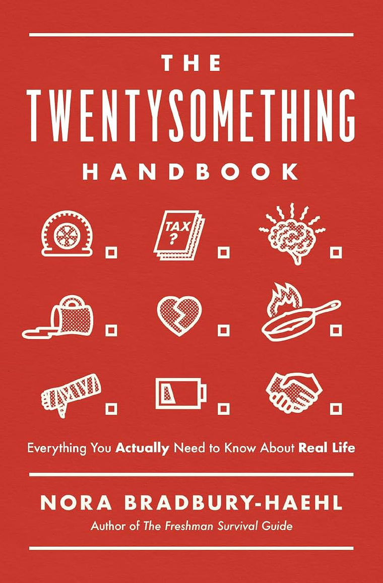 The Twentysomething Handbook: Everything You Actually Need to Know About Real Life - The Perfect Christian Graduation Gift for Celebrate Your Grad