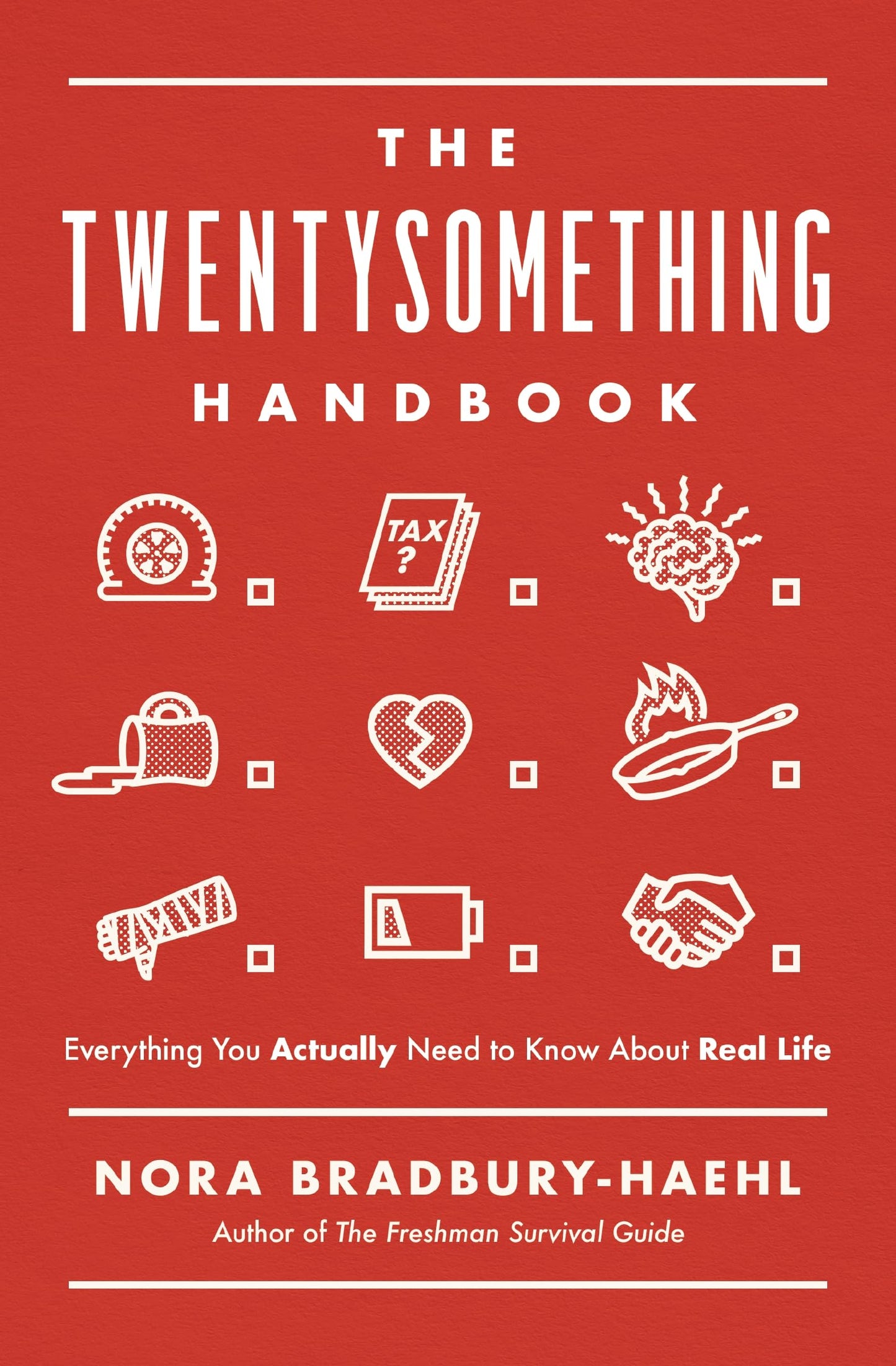 The Twentysomething Handbook: Everything You Actually Need to Know About Real Life - The Perfect Christian Graduation Gift for Celebrate Your Grad