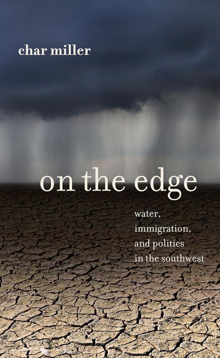 On the Edge: Water, Immigration, and Politics in the Southwest