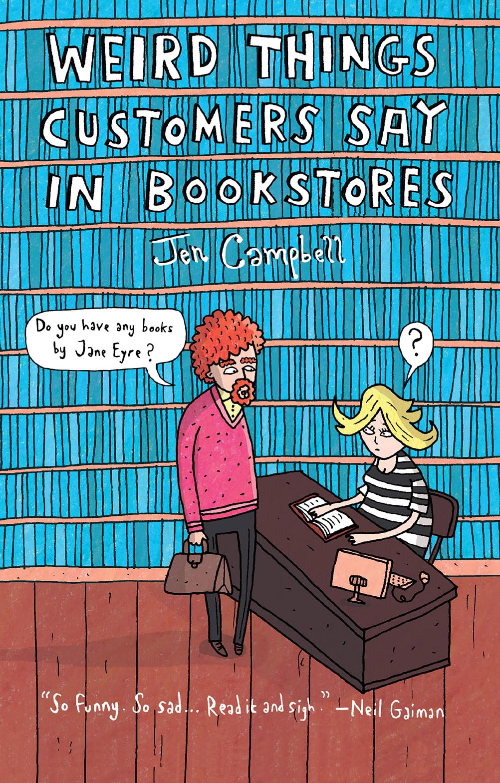 Weird Things Customers Say in Bookstores
