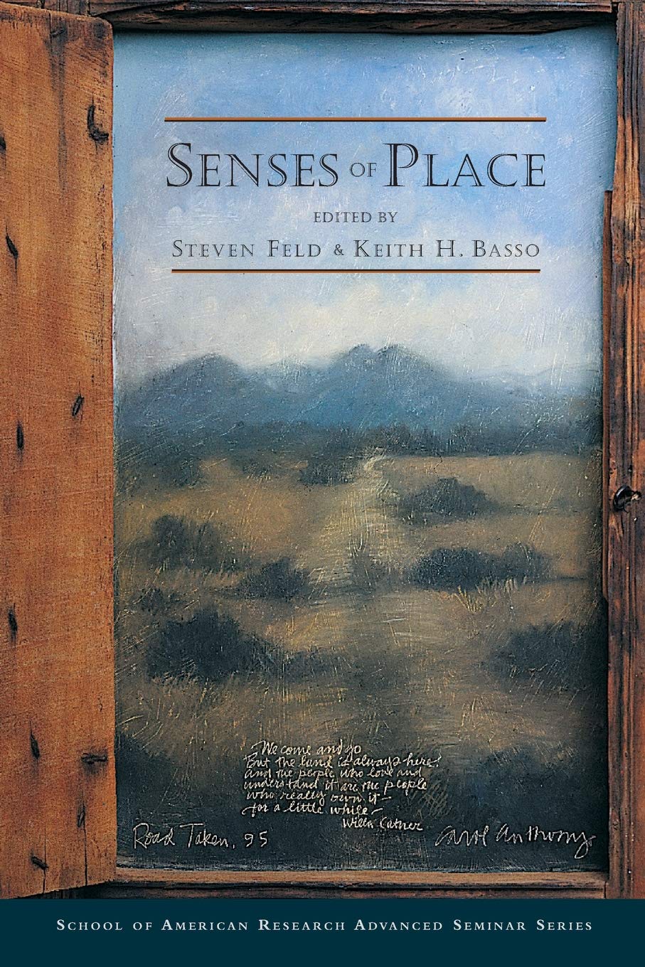 Senses of Place (School for Advanced Research Advanced Seminar Series)